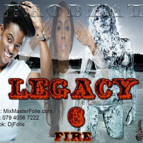 Stream Afrobeats 2015 Mixtape Legacy 6 Part 2 Fire By Djfolie Mixmasterf Ajet Listen Online