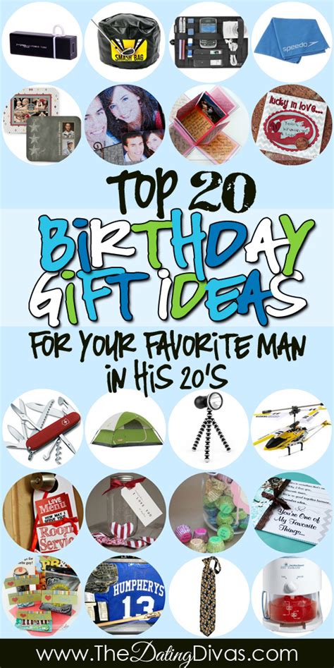 With so many men with different personalities in your life, you're going to need to think of some fun and memorable gifts that will show them how much you care. Birthday Gifts for Him in His 20s - The Dating Divas
