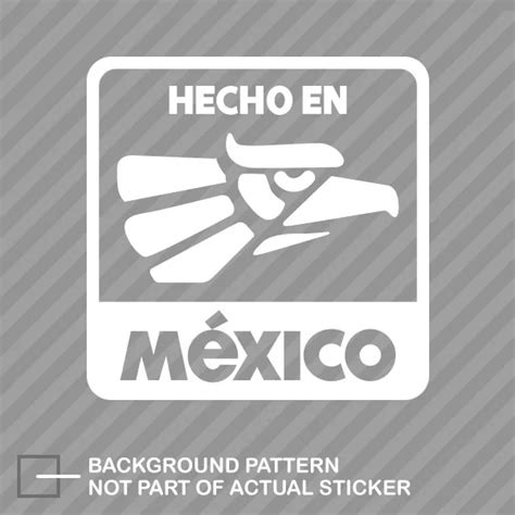 Hecho En Mexico Sticker Die Cut Decal Made In Mexico Mex Mx 496
