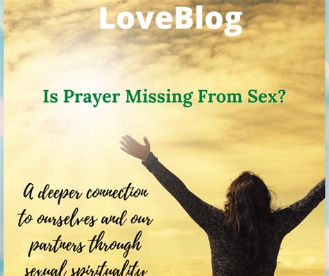 Is Prayer Missing From Sex