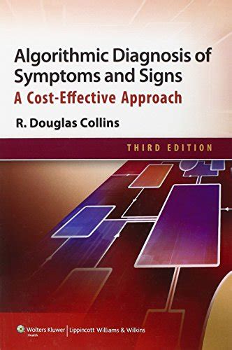 Algorithmic Diagnosis Of Symptoms And Signs A Cost Effective Approach Collins R Douglas M