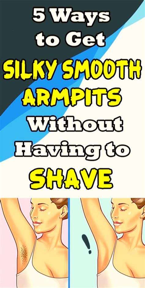 5 Ways To Get Silky Smooth Armpits Without Having To Shave With Images Tips How To