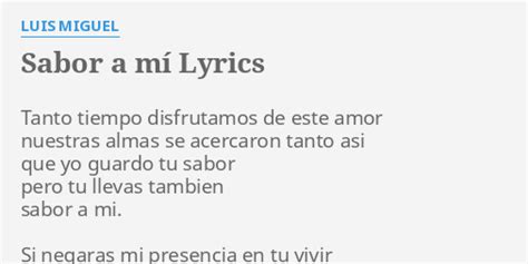 Sabor A MÍ Lyrics By Luis Miguel Tanto Tiempo Disfrutamos De