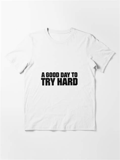 Try Hard Black T Shirt For Sale By Scshirts Redbubble Sc T