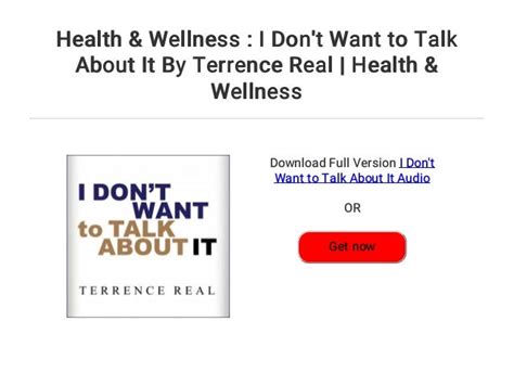 Health And Wellness I Dont Want To Talk About It By Terrence Real