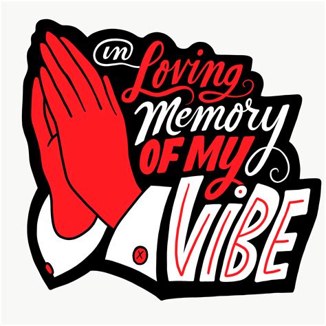 In Loving Memory of My Vibe - Chris Piascik | Lettering design, My vibe, In loving memory