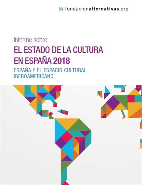 Informe Sobre El Estado De La Cultura En España 2018 España Y El