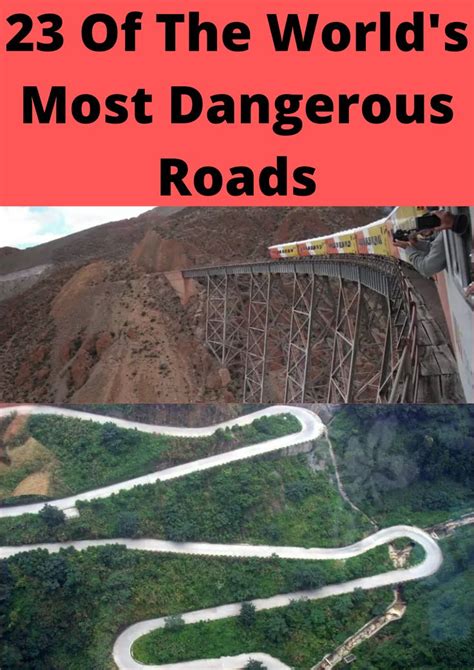 Here Are 23 Of The Worlds Most Dangerous Roads Dangerous Roads