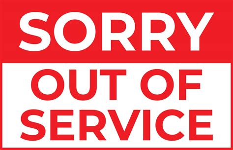 Sorry Out Of Service Sign In Red And White Color Vector Art At