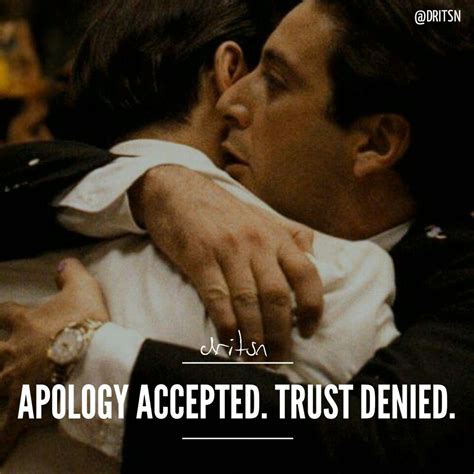 Apology Accepted Trust Denied Godfather Movie The Godfather The