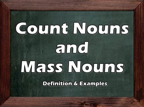 Count Nouns And Mass Nouns Definition And Examples Of Each