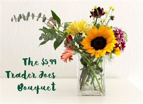 Maybe because it is a smaller scale grocery store it goes quicker. The $5.99 Trader Joe's Bouquet - The Kachet Life