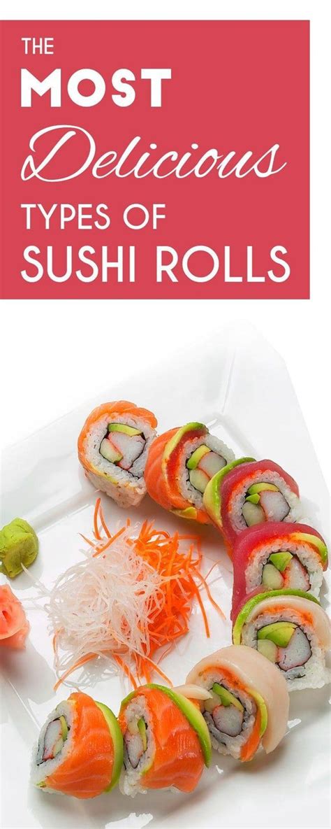 Types Of Sushi Rolls Description With Photos