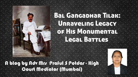 Bal Gangadhar Tilak: Unraveling Legacy of His Monumental Legal Battles