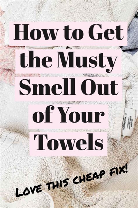 How To Get Rid Of Stinky Towel Smells Especially Mildew Musty Smells