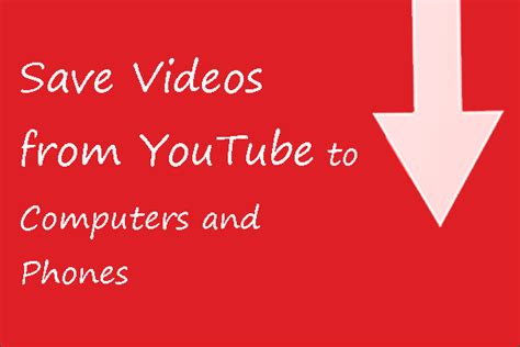 How To Save Videos From Youtube To Your Devices Free Guide 2022