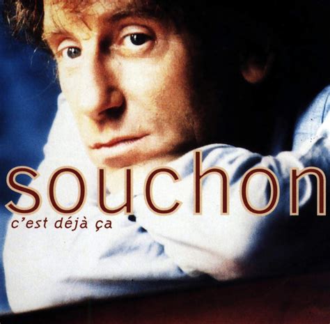 Cest Déjà ça Single Alain Souchon Senscritique