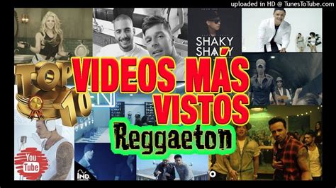 Mix Reggaeton Lo Mas Visto En Youtube Parte 1 Youtube