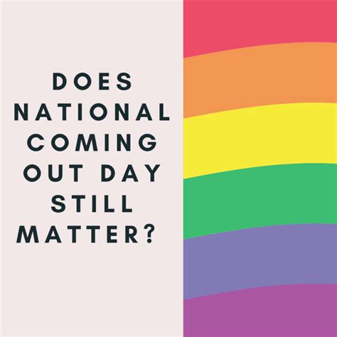 Why National Coming Out Day Matters Soapboxie Politics