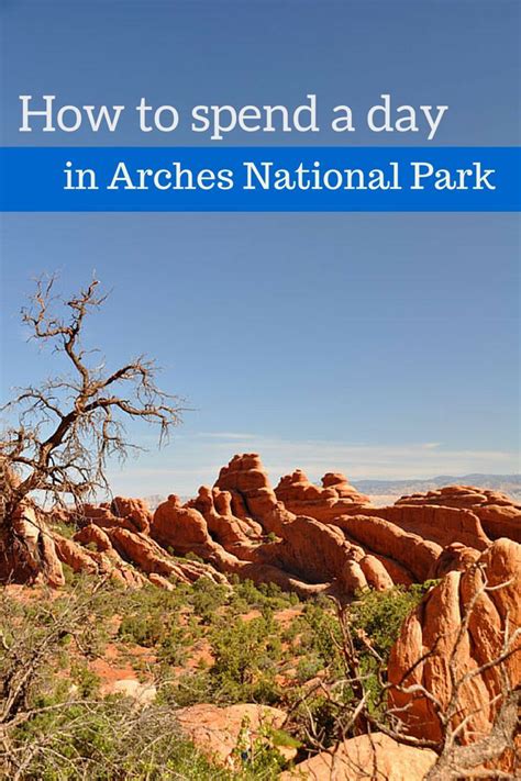 How To Spend A Day In Arches National Park Incl Hiking Suggestions