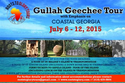 Gullah Geechee Tour 2015 Roots To Glory