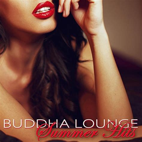 Amazon Com Buddha Lounge Summer Hits Wonderful Chill Out Music