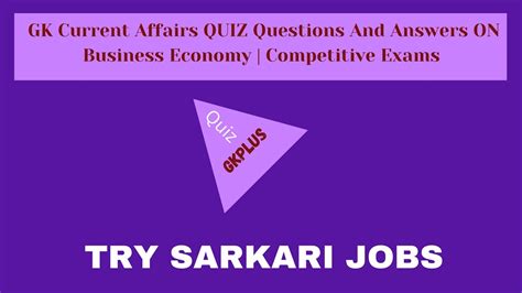 Gk Current Affairs Quiz Questions And Answers On Business Economy
