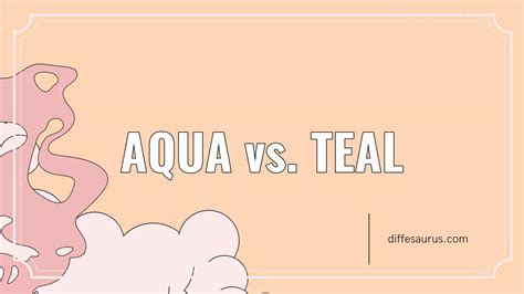 Main Difference Between Aqua And Teal Diffesaurus