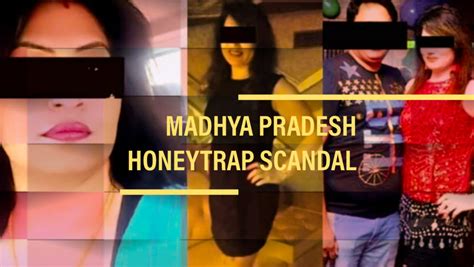 Madhya Pradesh Honeytrap Scandal Greatgameindia