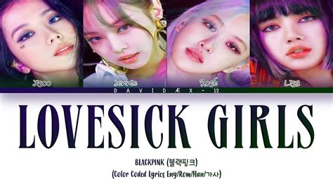 Blackpink Lovesick Girls Color Coded Lyrics Youtube