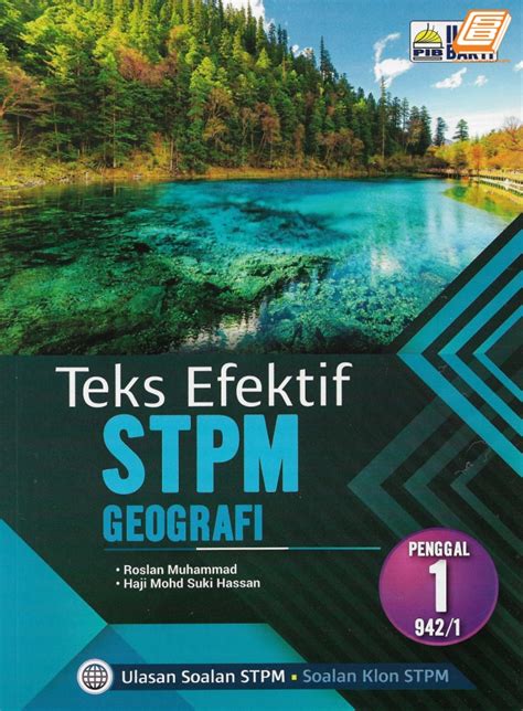 Teks Efektif STPM Geografi Penggal 1 Geografi Nota & Latihan STPM Johor