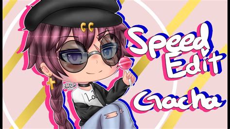 I will make a vid on how to edit eyes another day but for now here's how to do a basic edit i will make move vids for harder edit as. Speed Edit / Gacha Life / Lollipop - YouTube