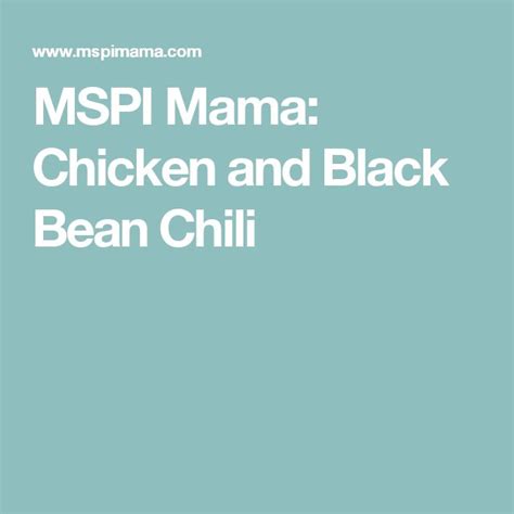 MSPI Mama Chicken And Black Bean Chili No Bean Chili Mspi Recipes