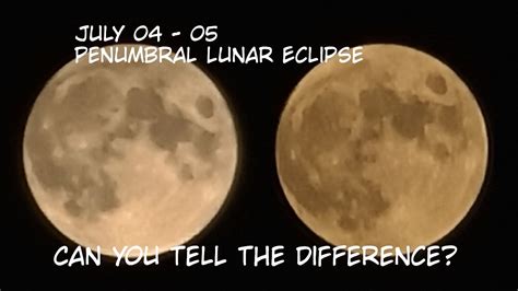 July 4 5 Penumbral Lunar Eclipse Youtube