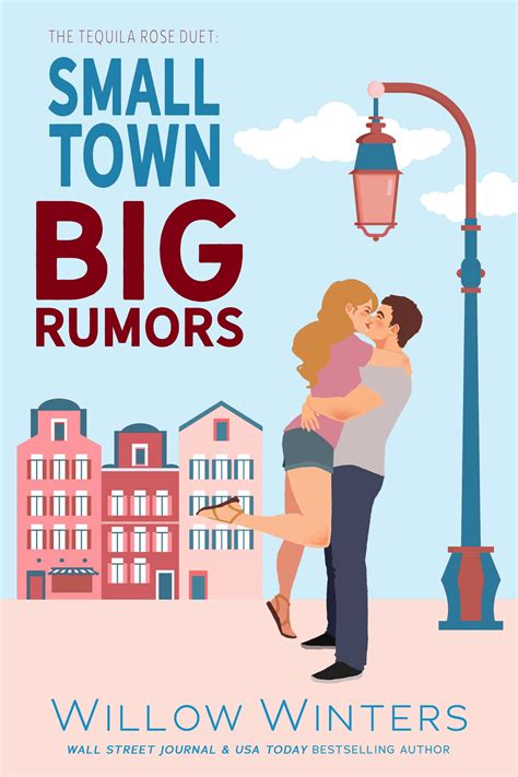 Small Town Big Rumors The Tequila Rose Duet By Willow Winters Goodreads