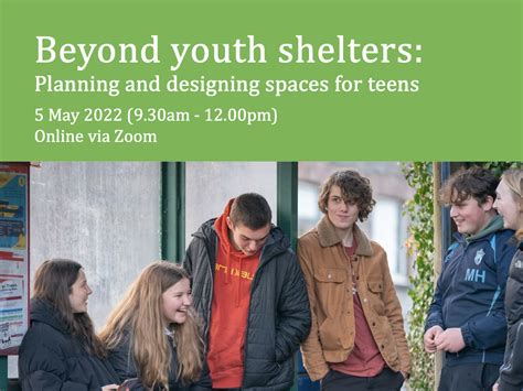 Beyond Youth Shelters Planning And Designing Spaces For Teens — Ipa Aotearoa New Zealand