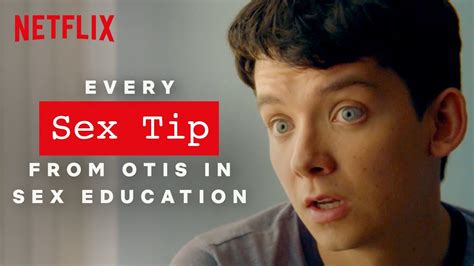 Sex Tips With Otis Sex Education Netflix Youtube