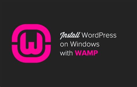 如何使用wamp在windows计算机上安装wordpress