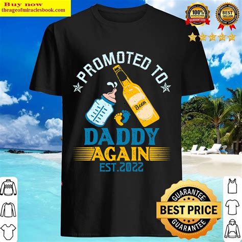 Promoted To Daddy Again Est 2022 Funny New Daddy Shirt