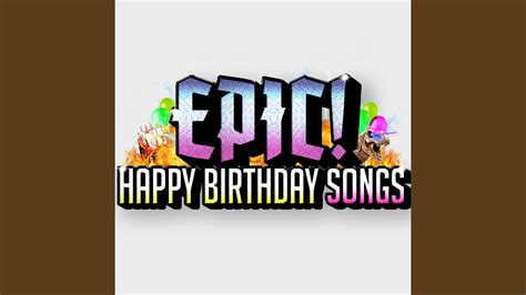 Epic Happy Birthday Song Youtube