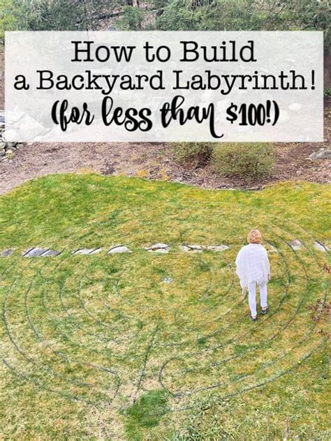 Building A Labyrinth In Your Own Backyard For Less Than 100 Momof6
