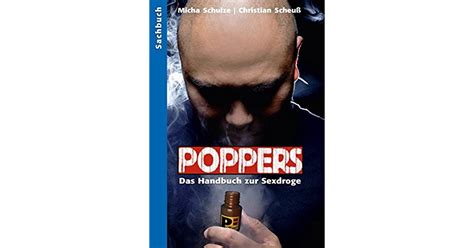 Poppers Das Handbuch Zur Schwulen Sex Droge By Christian Scheuß