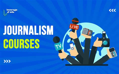 Journalism Courses Top Universities Courses Careers Leverage Edu