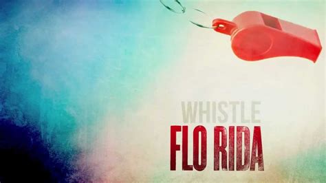 Flo Rida Whistle Oficial Audio Hd Youtube