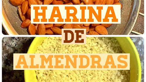 Como Hacer Harina De Almendras Foodness By Mel Youtube
