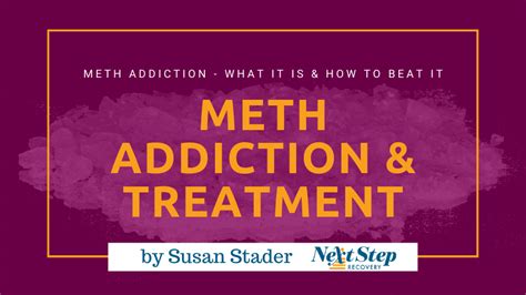 Methamphetamine Addiction Treatment Everything You Need To Know