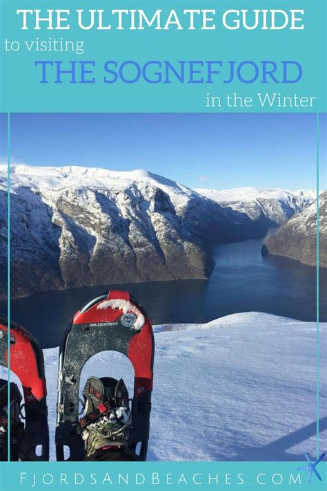 Visiting The Norwegian Fjords In The Winter The Ultimate Guide