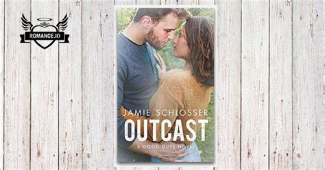 Outcast A Good Guys Novel By Jamie Schlosser