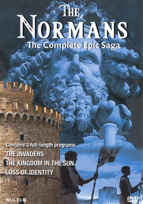 The Normans The Complete Epic Saga The Medieval Life