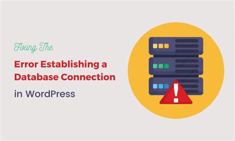 Fixing Error Establishing A Database Connection In Wordpress Wpscholor